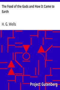 Cover of The Food of the Gods and How It Came to Earth — Reading Notes