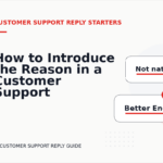 How to Introduce the Reason in a Customer Support Reply