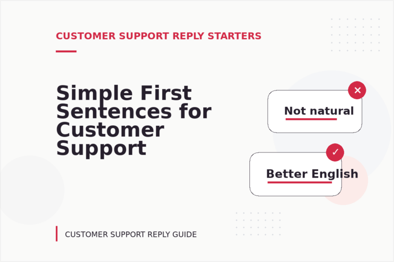 Simple First Sentences for Customer Support Replys Simple First Sentences for Customer Support Replys