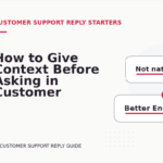 How to Give Context Before Asking in Customer Support Reply English