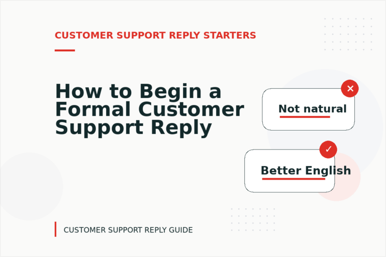 How to Begin a Formal Customer Support Reply