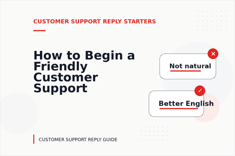 How to Begin a Friendly Customer Support Reply How to Begin a Friendly Customer Support Reply