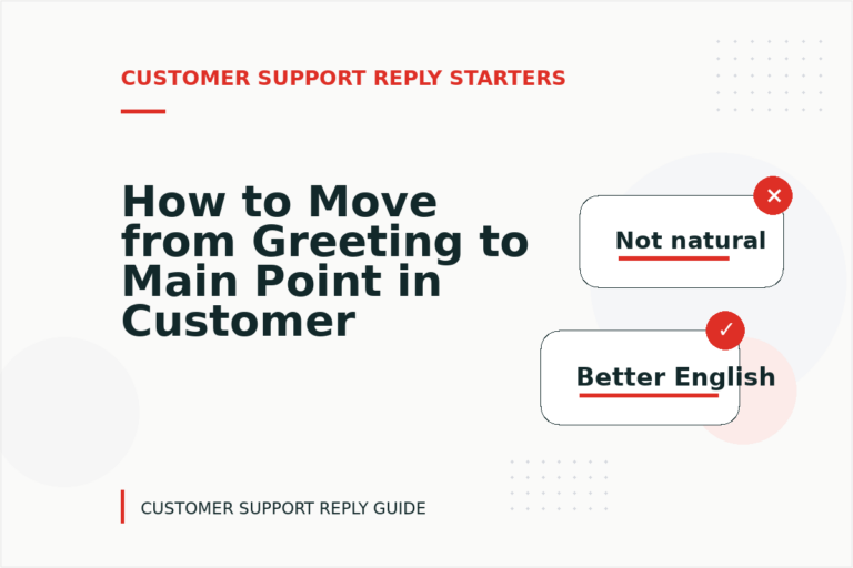 How to Move from Greeting to Main Point in Customer Support Reply English How to Move from Greeting to Main Point in Customer Support Reply English