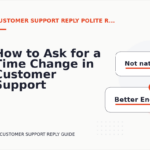 How to Ask for a Time Change in Customer Support Reply English