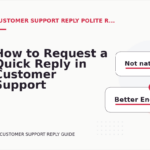 How to Request a Quick Reply in Customer Support Reply English