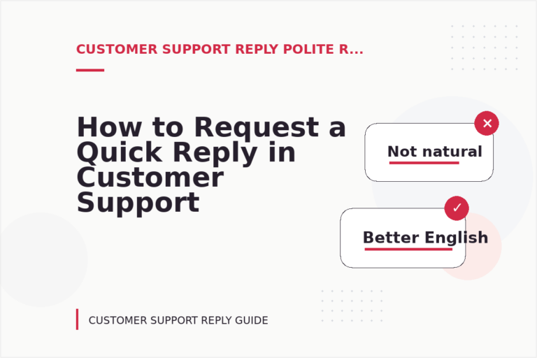 How to Request a Quick Reply in Customer Support Reply English