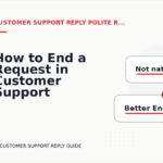 How to End a Request in Customer Support Reply English