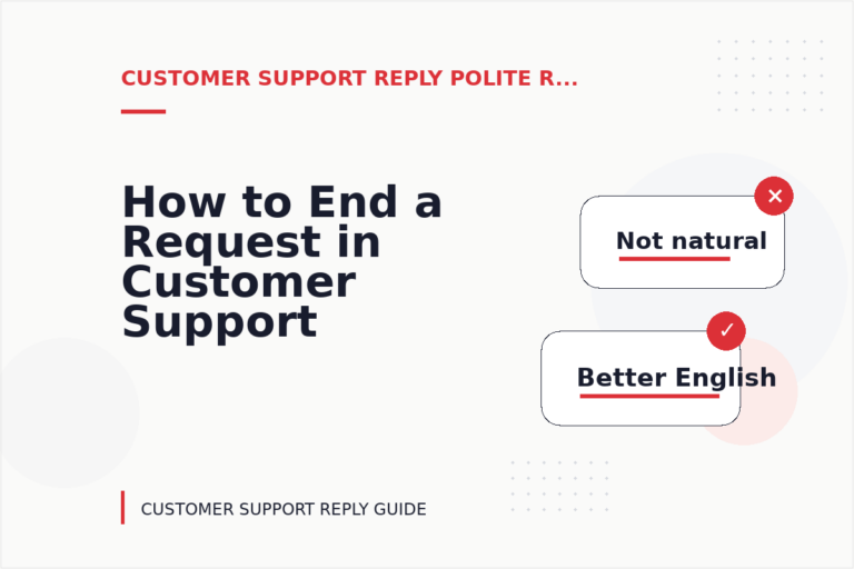 How to End a Request in Customer Support Reply English