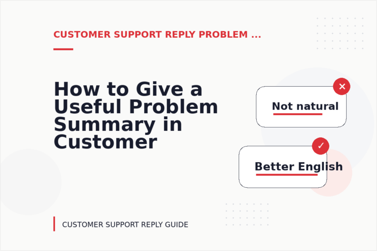 How to Give a Useful Problem Summary in Customer Support Reply English How to Give a Useful Problem Summary in Customer Support Reply English